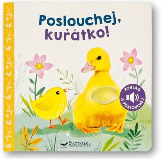Levně Poslouchej, kuřátko!