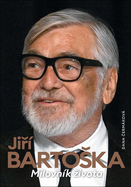 Levně Jiří Bartoška Milovník života
