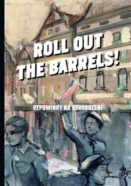 Levně Roll out the barrels