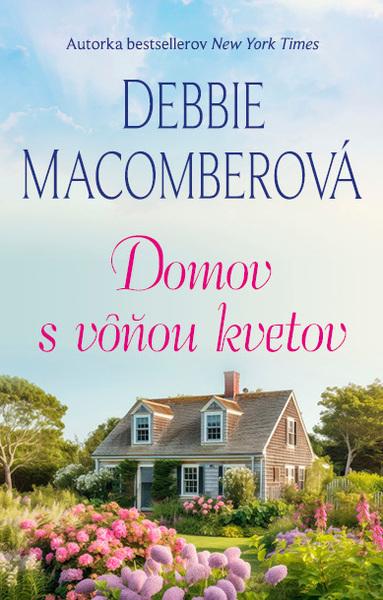 Levně Domov s vôňou kvetov