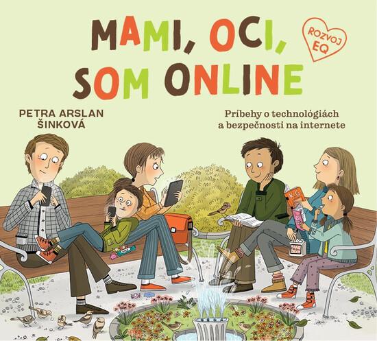 Levně Mami, oci, som online