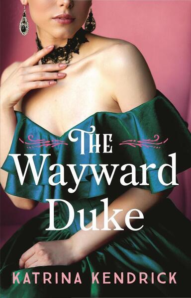 The Wayward Duke - 1837931534