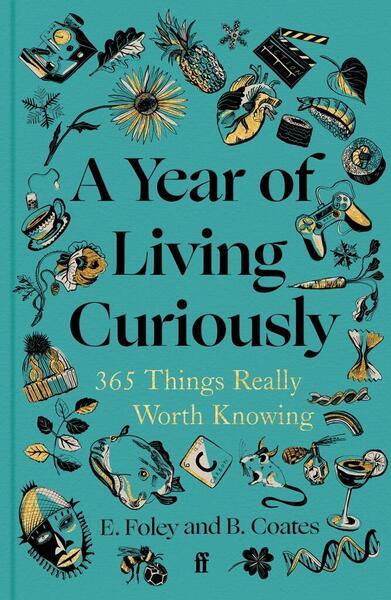 A Year of Living Curiously - 057138448X