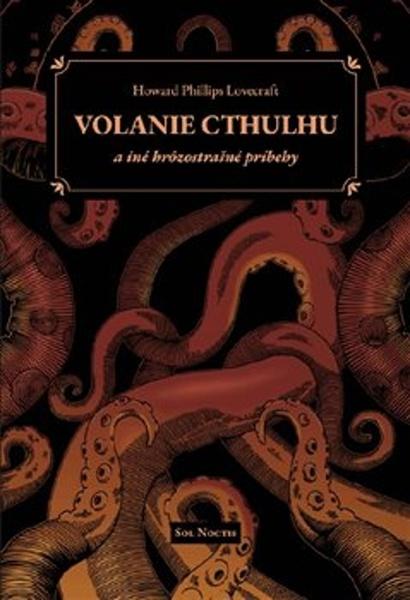 Volanie Cthulhu a iné hrôzostrašné príbehy - 9788099977236
