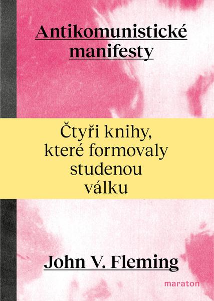 Levně Antikomunistické manifesty