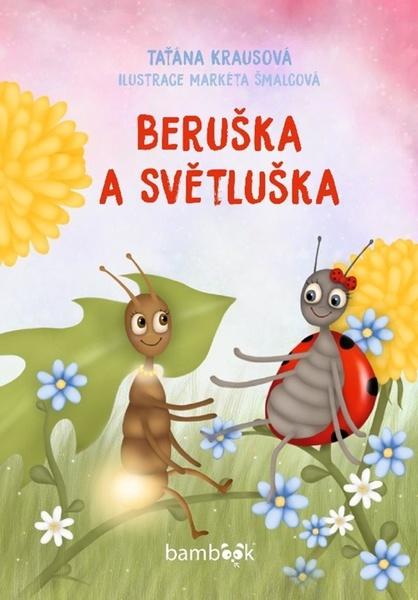 Levně Beruška a Světluška