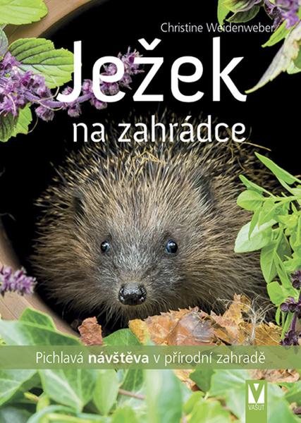 Ježek na zahrádce - 9788075413680
