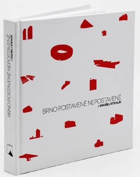 Brno postavené nepostavené - 9788021447783