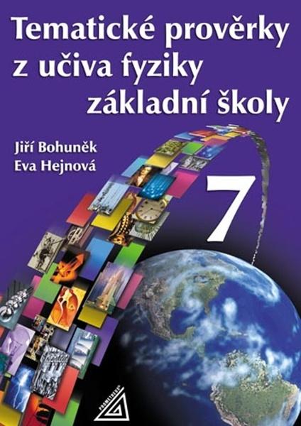 Tematické prověrky z učiva fyziky ZŠ pro 7.roč - 9788071965848
