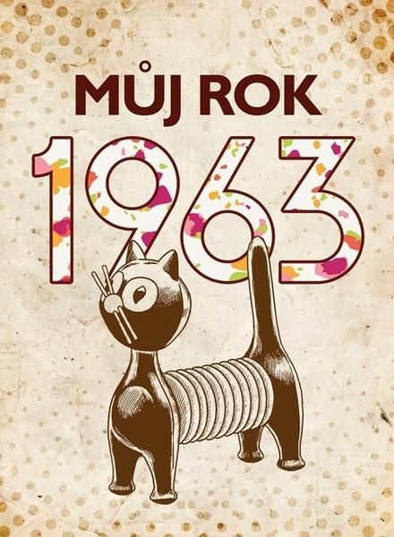 Můj rok 1963 - 9788026512103