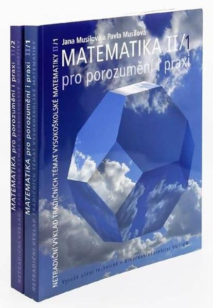 Levně Matematika II pro porozumění i praxi