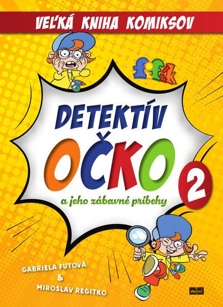 Detektív Očko a jeho zábavné príbehy 2 - 9788099956187