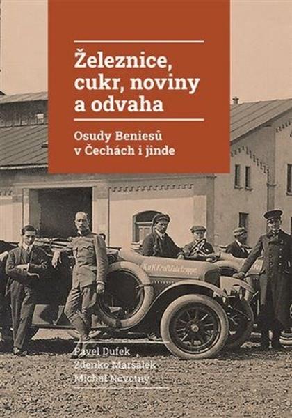 Levně Železnice, cukr, noviny a odvaha