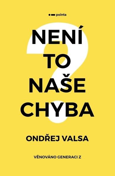 Není to naše chyba? - 9788076914131