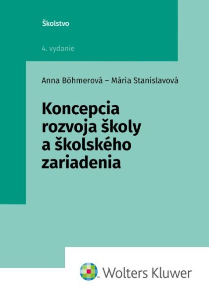 Levně Koncepcia rozvoja školy a školského zariadenia