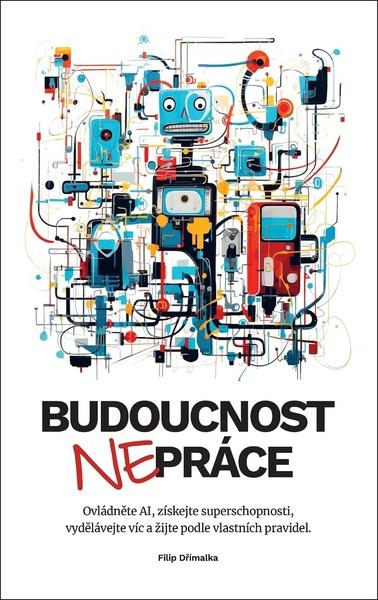 Levně Budoucnost nepráce