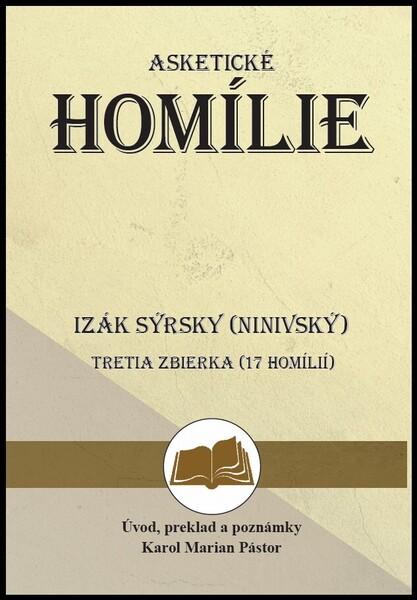 Izák Sýrsky (Ninivský) Asketické homílie - 9788082332318