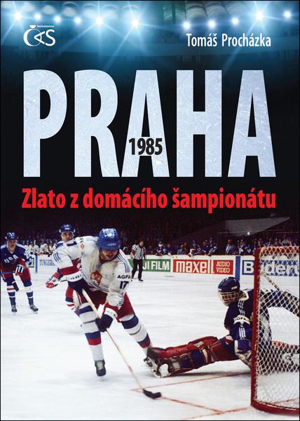 Levně Praha 1985 Zlato z domácího šampionátu