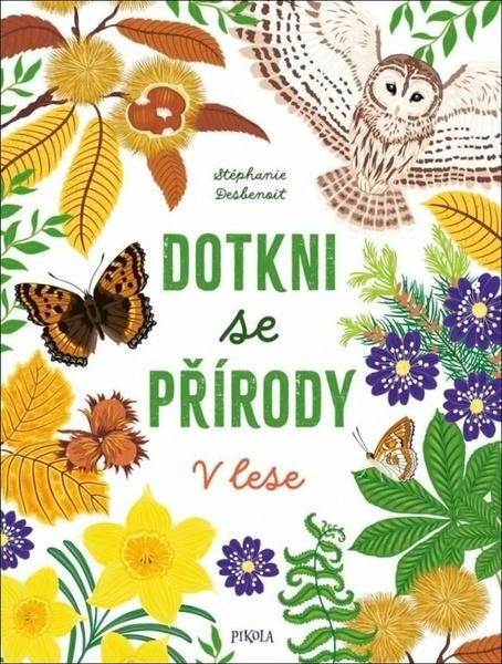 Levně Dotkni se přírody V lese