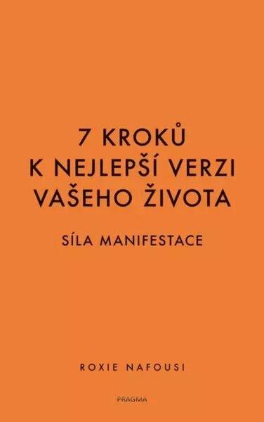 7 kroků k nejlepší verzi vašeho života - 9788024293400