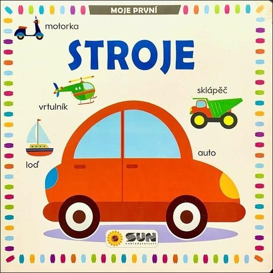 Levně Moje první Stroje