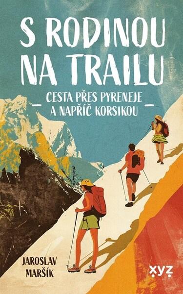 Levně S rodinou na trailu