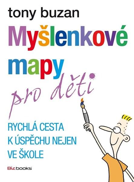 Myšlenkové mapy pro děti - 9788026512172
