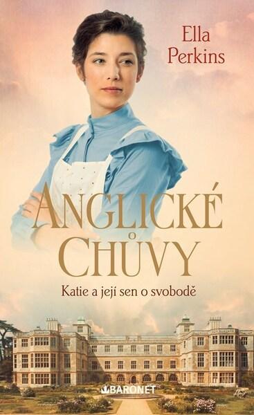 Levně Anglické chůvy Katie a její sen o svobodě