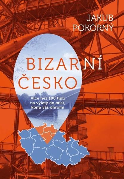 Nejbizarnější místa České republiky - 9788027741113