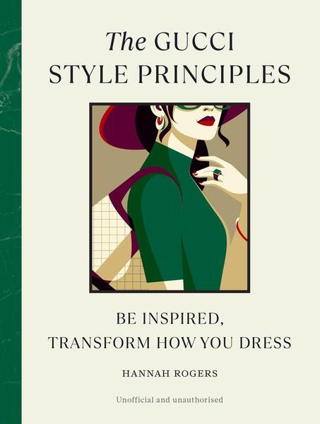 The Gucci Style Principles - 152993057X
