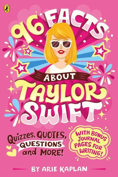 96 Facts About Taylor Swift - 0241716438