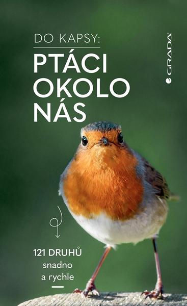 Levně Do kapsy Ptáci okolo nás