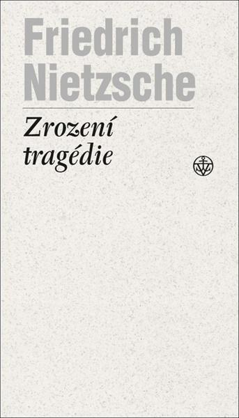 Zrození tragédie - 9788076019638