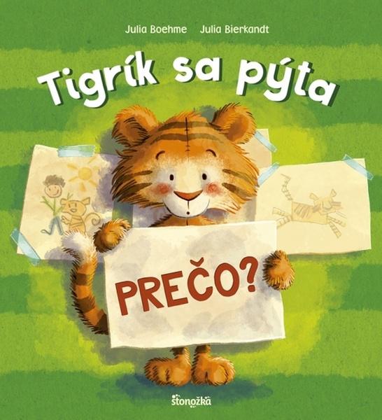 Tigrík sa pýta Prečo? - 9788055193335