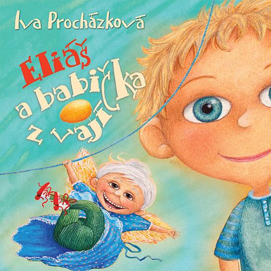 Levně Eliáš a babička z vajíčka
