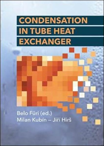 Condensation in Tube Heat Exchanger - 9788021462052