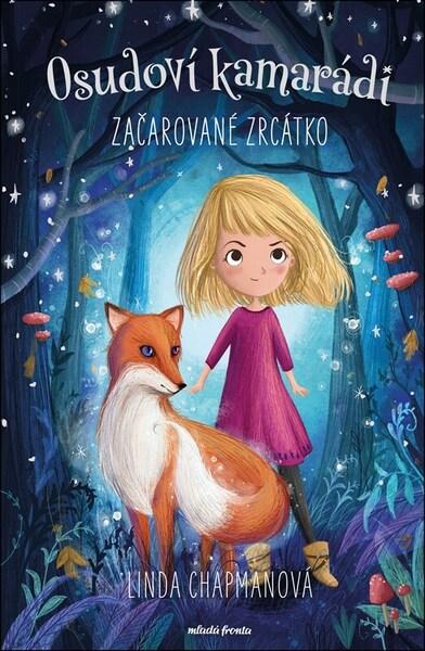 Osudoví kamarádi Začarované zrcátko - 9788020463272