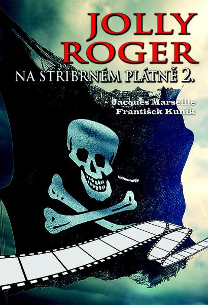Levně Jolly Roger na stříbrném plátně 2.