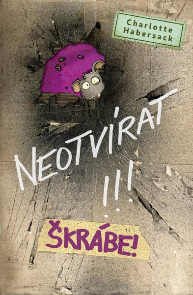 Levně Neotvírat!!! Škrábe!