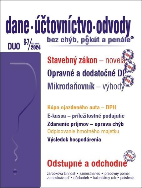 Levně DUO 6-7/2024 Dane, účtovníctvo, odvody bez chýb, pokút a penále