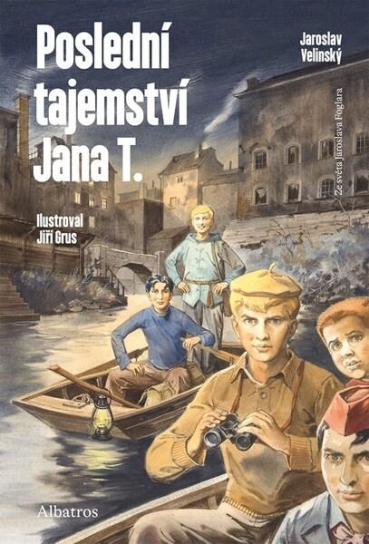 Poslední tajemství Jana T. - 9788000073903