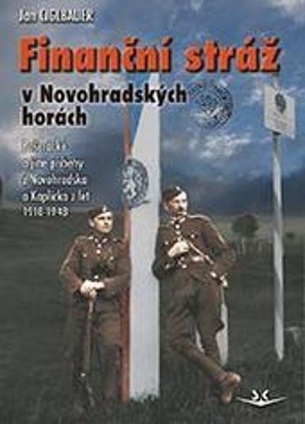Finanční stráž v Novohradských horách - 9788075731333