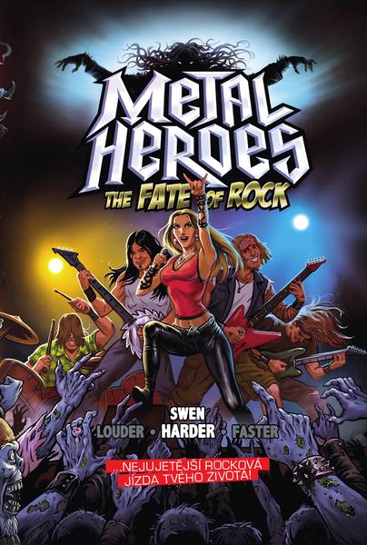 Metal Heroes The Fate of Rock - 9788088501022