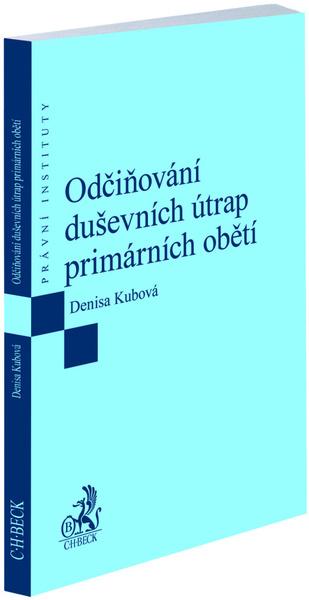 Odčiňování duševních útrap primárních obětí - 9788074009457