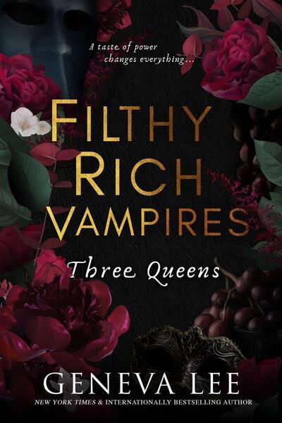 Filthy Rich Vampires: Three Queens - 0349130930