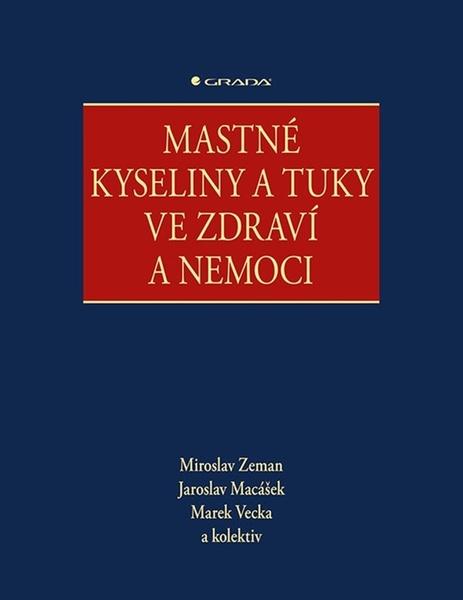 Levně Mastné kyseliny a tuky ve zdraví a nemoci