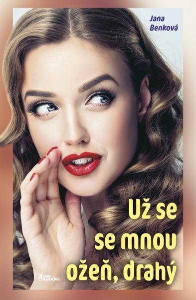 Levně Už se se mnou ožeň, drahý