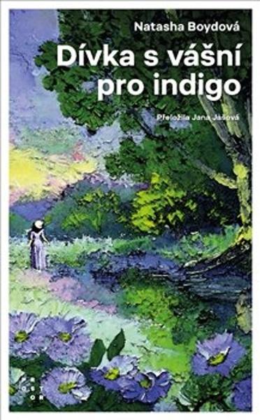 Dívka s vášní pro indigo - 9788072605903