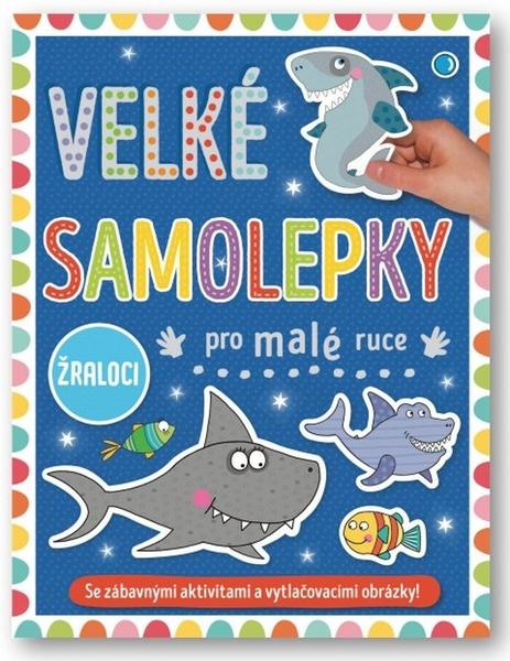 Levně Velké samolepky pro malé ruce Žraloci