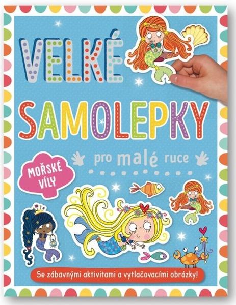 Levně Velké samolepky pro malé ruce Mořské víly